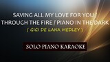 SAVING ALL MY LOVE FOR YOU / THROUGH THE FIRE / PIANO IN THE DARK / ( GIGI DE LANA MEDLEY ) COVER_CY