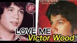 LOVE ME | VICTOR WOOD #victorwood #oldiesbutgoodies #bringbackmemories