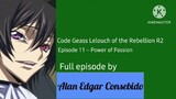 Code Geass: Lelouch of the Rebellion R2 Episode 11 – Power of Passion
