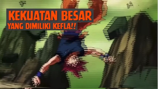 Kekuatan Besar yang Dimiliki Kefla❗❗