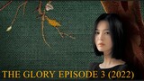 The Glory Episode 3 (2022)