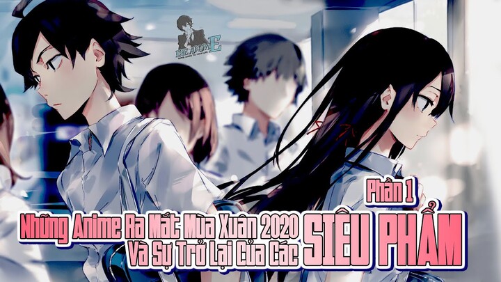 Tóp Những Anime Ra Mắt Mùa Xuân 2020 Phần 1 | Lee Anime