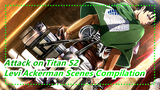 Attack on Titan S2| Levi Ackerman Scenes Compilation_B