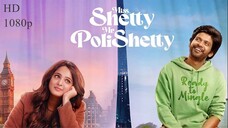 Miss Shetty Mr Polishetty (2023) | New Hindi Dubbed Romantic Film | Anushka Shetty Naveen Polishetty