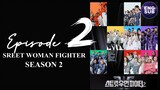 🇰🇷 KR SHOW | Street Woman Fighter Season 2 (2023) Episode 2 ENG SUB (720P)