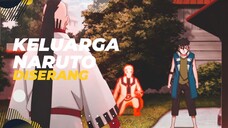 [EPIC AMV] - KELUARGA NARUTO DISERANG