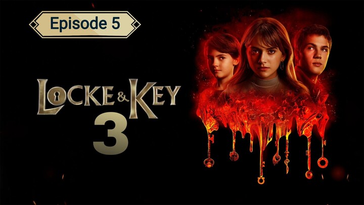 Locke & Key Season 3 Episode 5 in Hindi