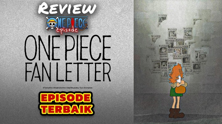 EPISODE ONE PIECE TERBAIK ⁉️ REVIEW ONE PIECE FAN LETTER TERBARU INDONESIA