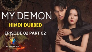 MY DEMON | Hindi Dubbed | Episode 02 Part 02 | Office Romance