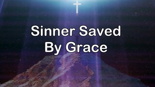 Sinner Saved by Grace | Solo | Accompaniment | Lyrics