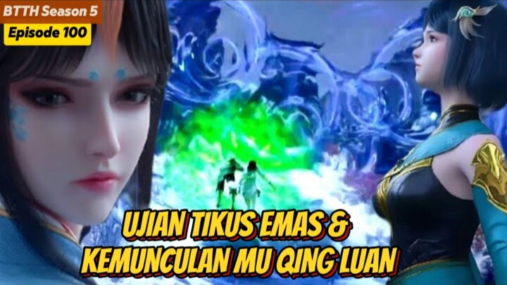 UJIAN TIKUS EMAS & KEMUNCULAN MU QING LUAN