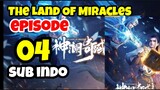 the land of miracles E04 sub indo