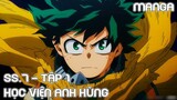 " Học Viện Anh Hùng " My Hero Academia : Mùa 7 Tập 1 | Review Phim Anime Hay