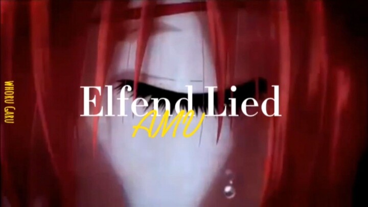 Elfend Lied 2 | Things Never Be The Same