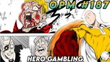 Ginulo ni Saitama ang Hero Gambling At Gulat na Gulat ang lahat sa Lakas nia. One Punch man 187