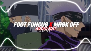 foot fungus - ski mask the slump god x mask off - future [edit audio]