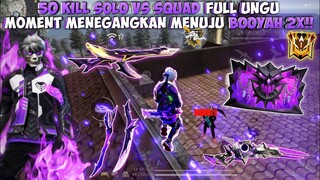 50 KILL SOLO VS SQUAD FULL UNGU!! ACAK-ACAK DUA MAP SEKALIGUS SAMPE BOOYAH 2X!!