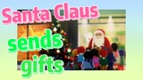 Santa Claus sends gifts