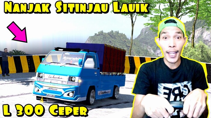MOBIL L300 MODIFIKASI CEPER HAMPIR GAK KUAT NANJAK DI SITINJAU LAUIK MUAT JERUK BALI‼️😱-ETS2