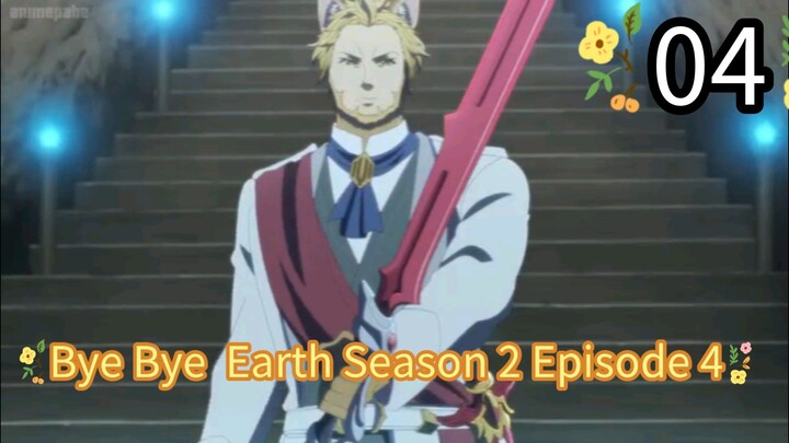 Bye Bye  Earth Season 2 Episode 4