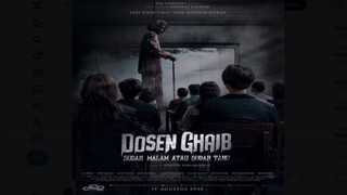 Film Dosen Ghoib:sudah malam atau sudah tahu?[trailer]Rilis:15 Agustus 2024