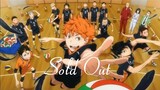 Haikyu!! S4 To the top _ AMV | Sold Out