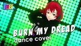 BURN MY DREAD SEN YUI Dance Cover