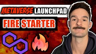 🔥TOP METAVERSE LAUNCHPAD?🔥 - $Firestarter - High Allocations, MetaVerse Games & More