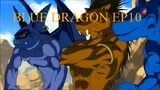 BLUE DRAGON EPISODE 10 TAGALOG DUBBED #bluedragon #manganime #everyoneiswelcomehere #animelover