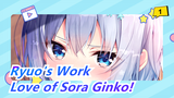 The Ryuo's Work is Never Done!|Love of Sora Ginko! Best of my love ! [Review]_1