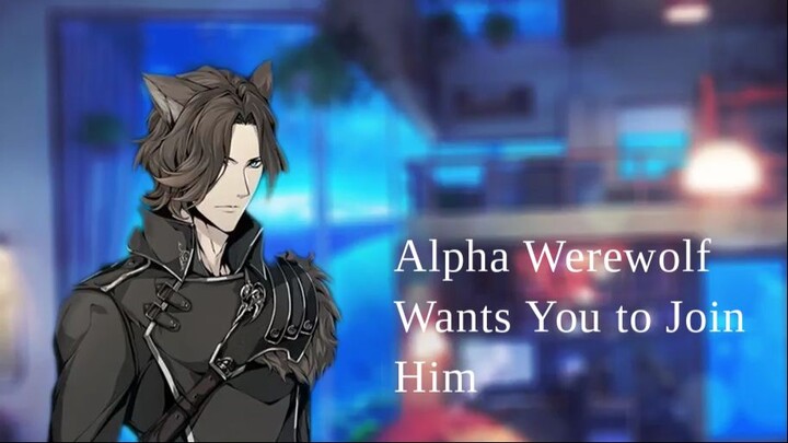 Alpha Werewolf Wants You to Join Him - Anime Boy ASMR Roleplay