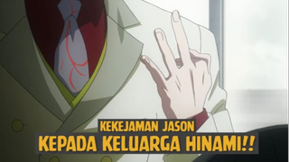 Kekajaman Jason kepada Keluarga Hinami❗❗