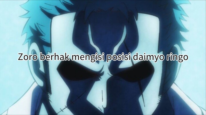 Zoro berhak mengambil posisi daimyo ringo