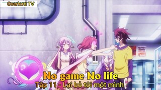 No game No life Tập 11 - Lại bỏ tôi một mình