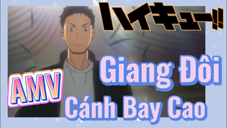 [Haikyu!!] AMV | Giang Đôi Cánh Bay Cao