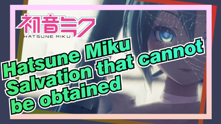 Hatsune Miku|【VOCALOID/MMD】Monopoly——Salvation that cannot be obtained