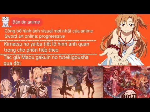 Anime Sword art online: progreessive sắp ra mắt;Kimetsu no yaiba ss2 tiết lộ hình ảnh quan trọng