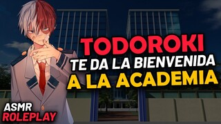 TODOROKI TE DA LA BIENVENIDA A LA ACADEMIA U.A | ASMR Roleplay | Todoroki ASMR | ASMR Anime Español