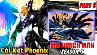 One Punch Man Season 3 : Hiệp Hội Quái Vật | Part 8 Cái Kết Của Phượng Hoàng