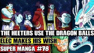 THE HEETERS USE THE DRAGON BALLS! Elec Makes His Wish Dragon Ball Super Manga Chapter 78 Spoilers