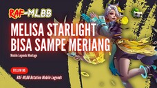 [4K]REVIEW ALA GMV SKIN STARLIGHT MELISA BISA BIKIN MERIANG - MOBILE LEGENDS