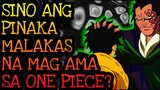 SINO ANG PINAKA MALAKAS NA MAG TATAY?! | One Piece Tagalog Analysis
