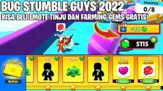 BURUAN DICOBA! BUG STUMBLE GUYS 2022 - FARMING GEMS GRATIS SEPUASNYA & BISA BELI EMOTE TINJU + LOVE