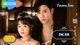 🇨🇳 FOREVER LOVE EPISODE 23 ENG SUB | CDRAMA