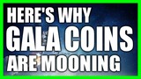 Here's why Gala coin is rising so fast. [10x from here?]