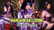 KETIKA RAIDEN DI GOYANG DAN PENGEN DIMANJA