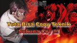 Yuta Akan Copy Teknik Sukuna !!!