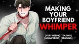 Spicy! Making Your Boyfriend Whimper [Boyfriend ASMR]