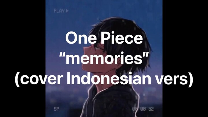 Memories / 大槻マキ(Maki Otsuki) cover Indonesian vers | One Piece Ending |