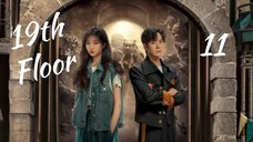 Ep.11 19th Floor (2024) [EngSub]